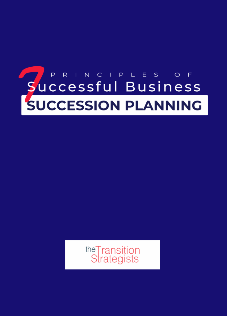 7 Principles of Successful Business Succession Planning