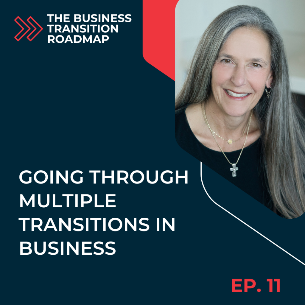 Going Through Multiple Transitions In Business with Jennifer Tibbetts