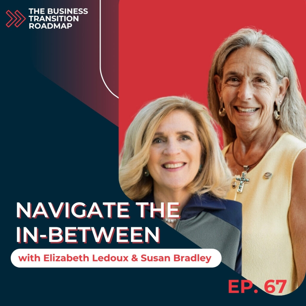 Image for the podcast, Liminal Space: Navigating the Human Side of Business Transition with Susan K. Bradley
