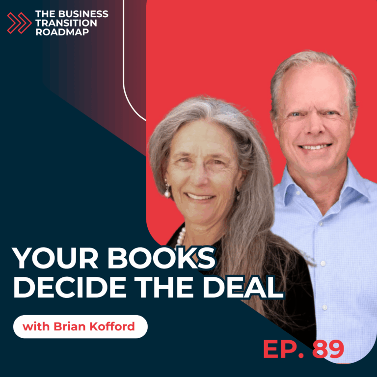 Image for the Business Transition Roadmap podcast, Why Your Books Decide What Happens When Private Equity Comes Knocking